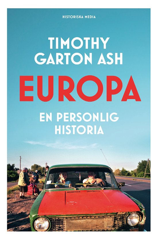 Cover for Timothy Garton Ash · Europa : en personlig historia (Gebundesens Buch) (2023)