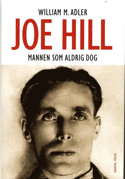 Cover for William M. Adler · Joe Hill : mannen som aldrig dog (Indbundet Bog) (2015)