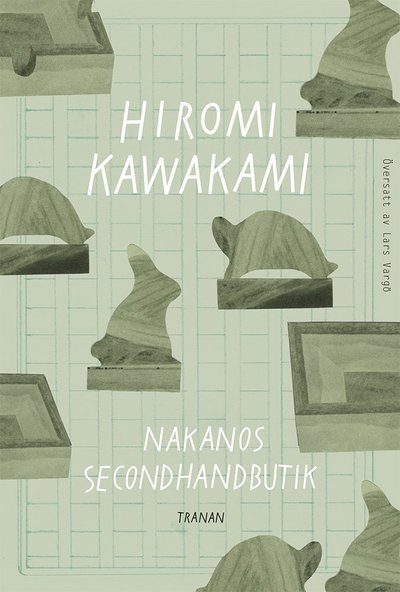 Nakanos secondhandbutik - Hiromi Kawakami - Livros - Bokförlaget Tranan - 9789188903389 - 1 de junho de 2023