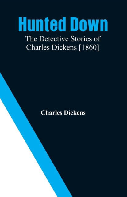 Cover for Charles Dickens · Hunted Down (Paperback Book) (2018)