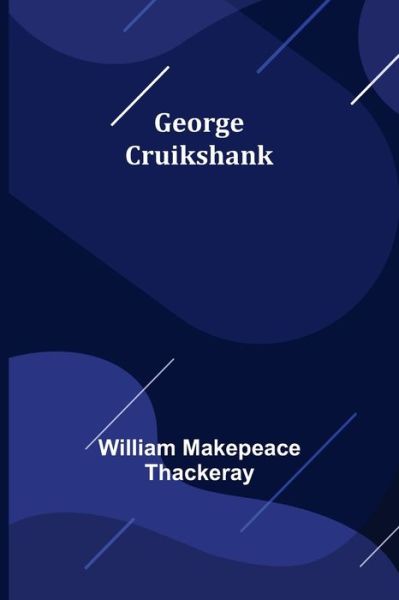 Cover for William Makepeace Thackeray · George Cruikshank (Paperback Bog) (2021)