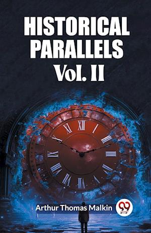 Cover for Arthur Thomas Malkin · Historical Parallels Vol. II (Edition2023) (Paperback Book) (2024)