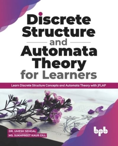 Cover for Sukhpreet Kaur Gill · Discrete Structure and Automata Theory for Learners (Paperback Book) (2020)