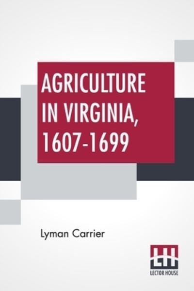 Cover for Lyman Carrier · Agriculture In Virginia, 1607-1699 (Pocketbok) (2022)