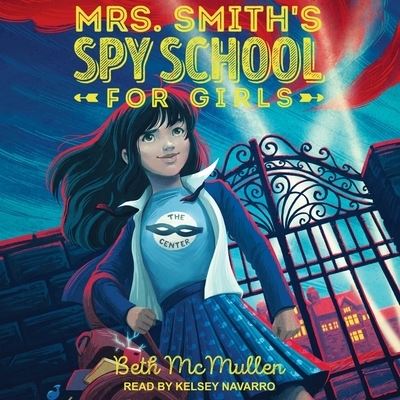 Cover for Beth McMullen · Mrs. Smith's Spy School for Girls (CD) (2019)