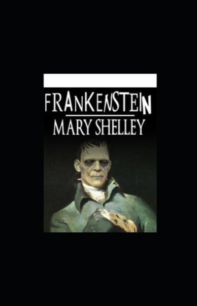 Cover for Mary Shelley · Frankenstein oder Der moderne Prometheus (illustriert) (Paperback Book) (2022)