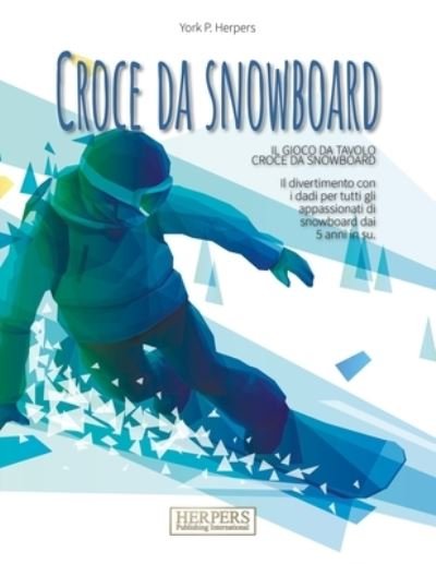 Cover for York P Herpers · Croce da snowboard Gioco da tavolo (Paperback Bog) (2021)