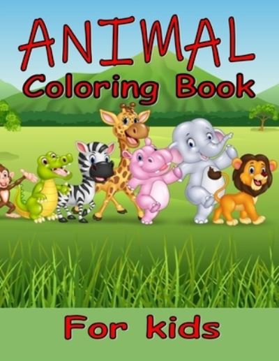 Cover for Jaddy Book · Animal Coloring Book For Kids: This book for Kids of Including awesome, cute, and fabulous pictures (Paperback Book) (2021)