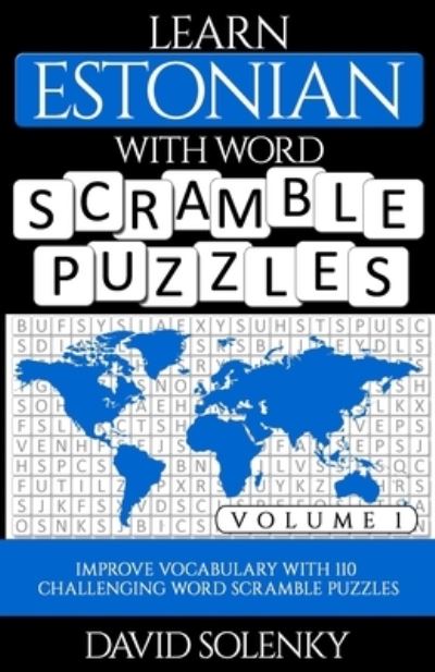 Cover for David Solenky · Learn Estonian with Word Scramble Puzzles Volume 1 (Paperback Book) (2020)