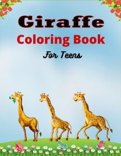 Cover for Ensumongr Publications · Giraffe Coloring Book For Teens (Paperback Book) (2020)
