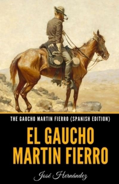 Cover for Jose Hernandez · The Gaucho Martin Fierro (Paperback Book) [Spanish edition] (2021)
