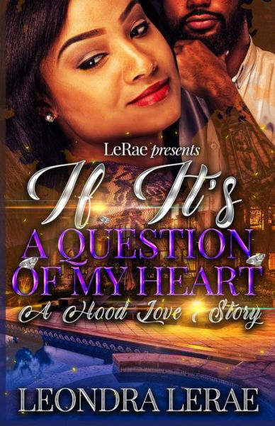 Cover for Leondra Lerae · If It's A Question of My Heart (Paperback Book) (2020)