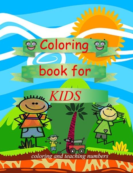 Cover for Jaen Artist · Coloring Book for Kids Coloring and Teaching Numbers (Paperback Book) (2020)