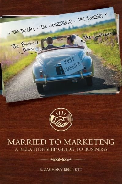 Cover for B Zachary Bennett · Married To Marketing (Pocketbok) (2020)