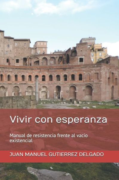 Cover for Juan Manuel Gutiérrez Delgado · Vivir con esperanza (Paperback Book) (2020)