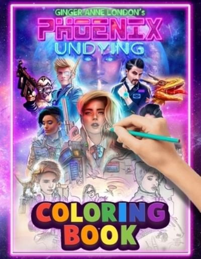 Cover for Ginger Anne London · Phoenix Undying Coloring Book (Paperback Bog) (2020)