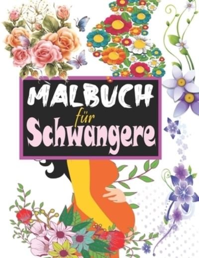 Cover for Malbuch Veroeffentlichung · Malbuch fur Schwangere (Taschenbuch) (2020)
