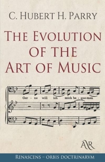 Cover for C Hubert H Parry · The Evolution of the Art of Music (Paperback Book) (2021)