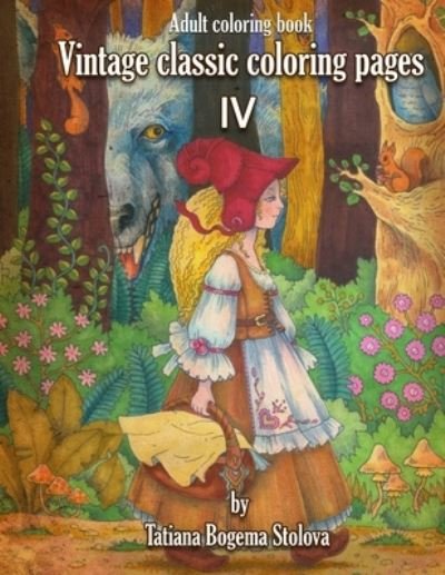 Vintage Classic Coloring Pages IV: Adult Coloring Book - Bogema (Stolova), Tatiana - Livros - Independently Published - 9798729384389 - 27 de março de 2021
