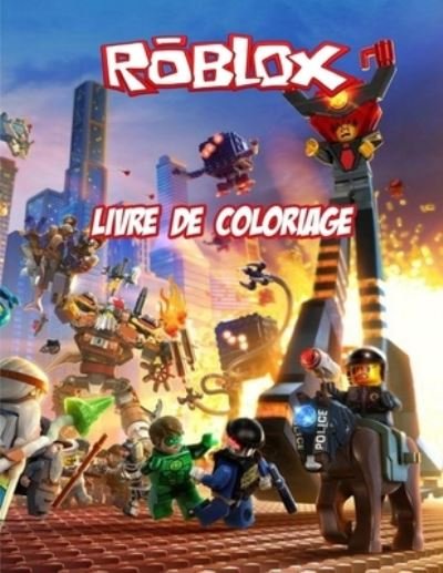 Cover for Andre · Roblox Livre De Coloriage: Grand livre de coloriage Roblox contenant plus de 100 personnages de haute qualite pour les enfants de tous ages. (Paperback Bog) (2021)