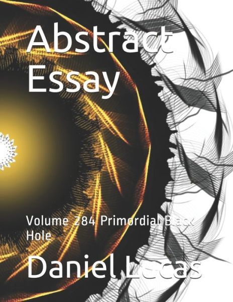 Cover for Daniel Lucas · Abstract Essay (Pocketbok) (2021)