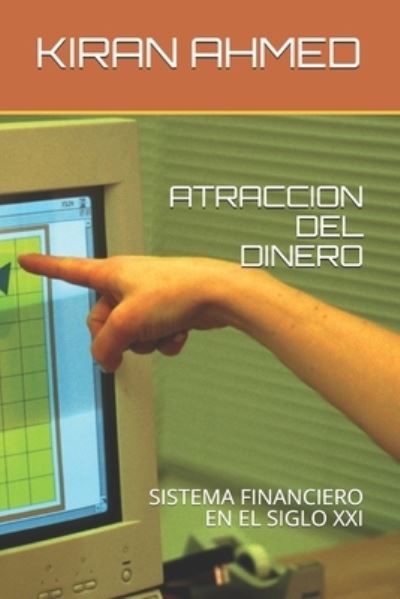 Cover for Kiran Ahmed · Atraccion del Dinero (Paperback Book) (2021)