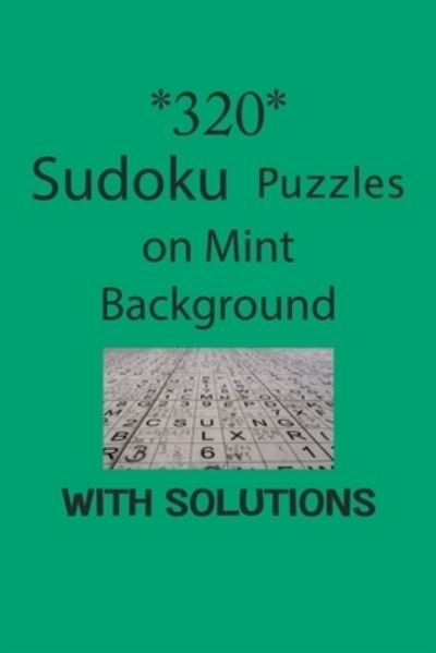 Cover for Depace' · 320 Sudoku Puzzles on Mint background with solutions (Taschenbuch) (2021)