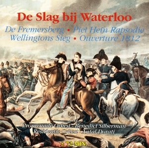 De Slag Bij Waterloo - Benedict Siberman - Musiikki - MUSIC ON CD - 0028948232390 - perjantai 5. helmikuuta 2016