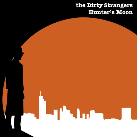 Cover for Dirty Strangers · Hunter's Moon (CD) (2023)