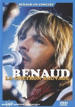 La Chetron Sauvage - Renaud - Movies - PARLOPHONE - 0094635892390 - March 24, 2006