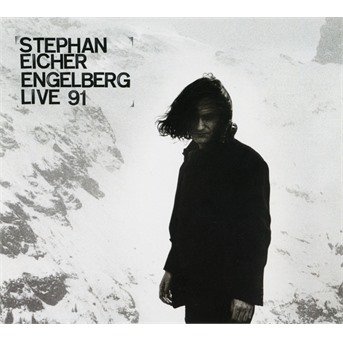 Cover for Stephan Eicher · Engelberglive 91 (CD) (2021)