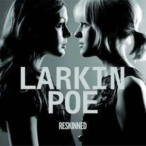 Cover for Larkin Poe · Reskinned (CD) (2016)