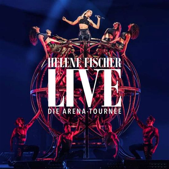 Live - Die Arena Tournee - Helene Fischer - Musik - UNIVERSAL - 0602567408390 - April 27, 2018