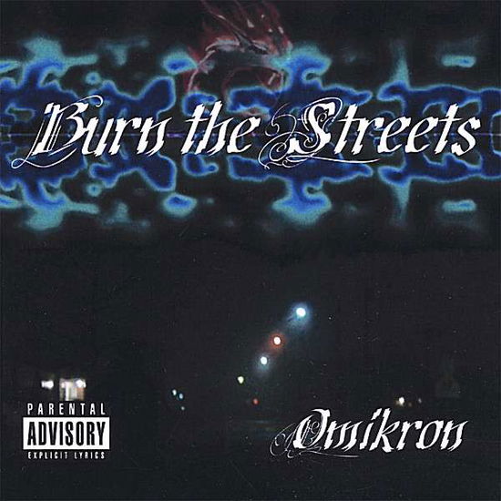 Burn the Streets - Omikron - Muzyka -  - 0634479593390 - 24 lipca 2007