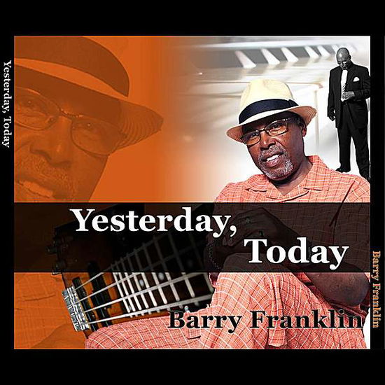 Cover for Barry Franklin · Yesterday*today (CD) (2010)