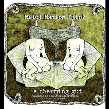 Cover for Heidi Barton Stink · Charming Gut (CD) (2012)