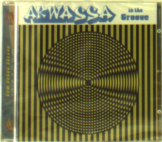 Cover for Akwassa · In the Groove (CD) (2021)