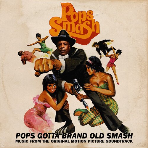 Cover for Pops Smash · Pops Gotta Brand Old Smash: Music From The Original Motion Picture Soundtrack (LP) (2023)