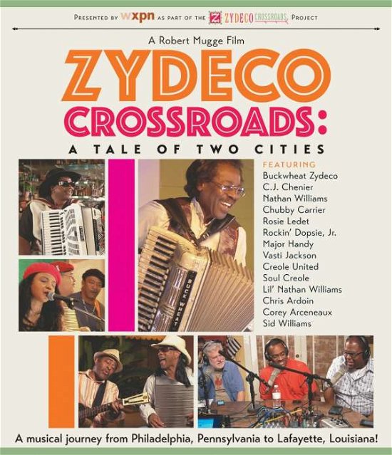 Cover for Zydeco Crossroads: Tale of Two Cities · Zydeco Crossroads A Tale Of Two Cities (Blu-ray) (2016)