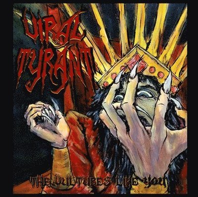 Cover for Viral Tyrant · Vultures Like You (LP) (2023)