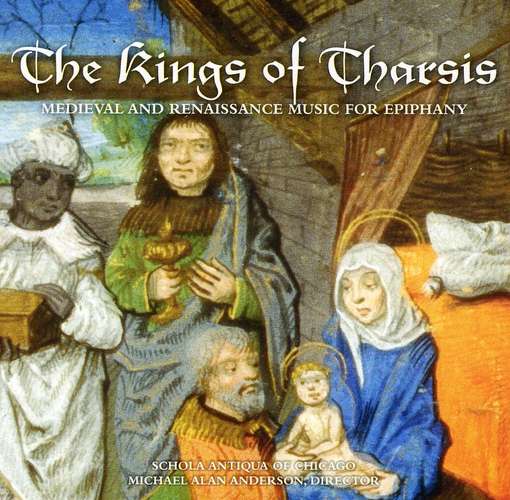 Cover for Schola Antiqua of Chicago · Kings of Tharsis (CD) (2011)