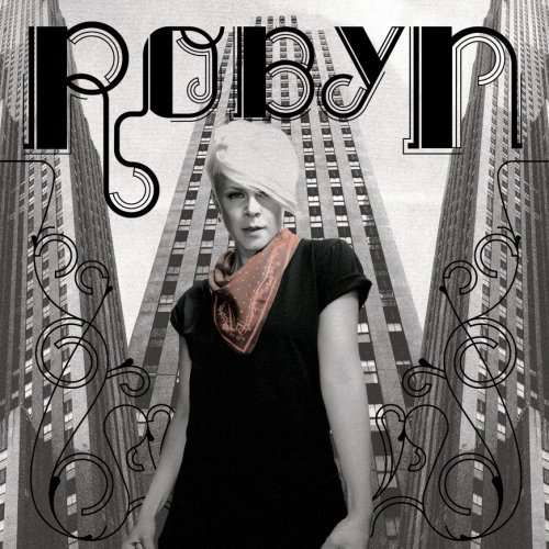 Album - Robyn - Música - MINISTRY OF POWER - 4029758913390 - 29 de agosto de 2008