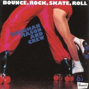 Cover for Vaughan &amp; Crew Mason · Bounce, Rock, Skate, Roll (CD) [Japan Import edition] (2022)