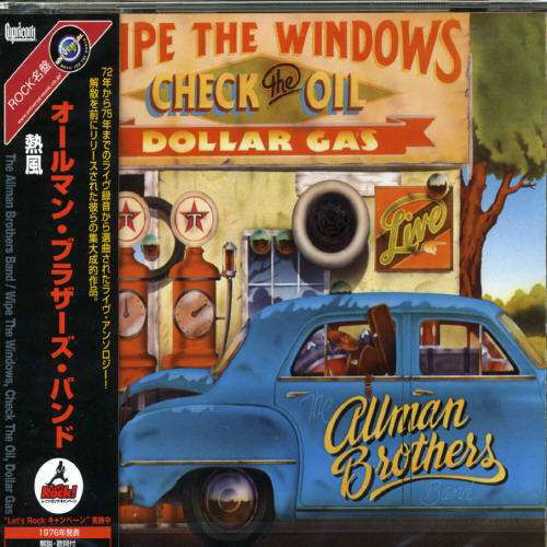 Cover for Allman Brothers Band (The) · Wipe The Windows, Check The Oil, Dollar Gas (CD) [Japan Import edition] (2005)