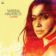 Cover for Sabrina Malheiros · Clareia (CD) [Japan Import edition] (2017)