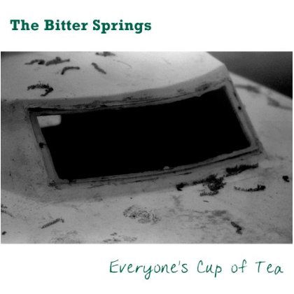 Cover for Bitter Springs · Everyone's Cup of Tea (CD) (2013)