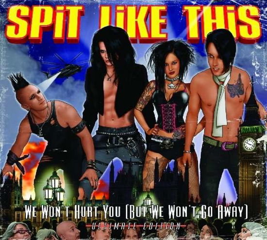 Cover for Spit Like This · We Won't Hurt You (But We Won (CD) (2009)