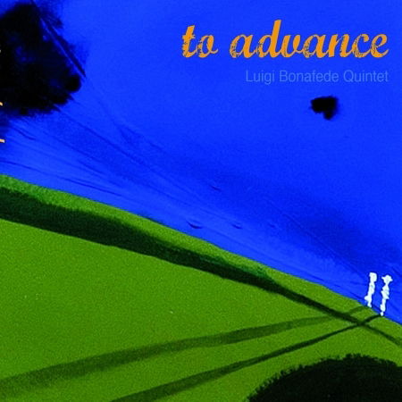 To Advance - Luigi Bonafede Quintet - Muzyka - Ultra Sound - 8033378150390 - 