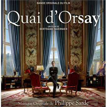 Quai D'orsay - Philippe Sarde - Música - QUARTET RECORDS - 8436035005390 - 31 de janeiro de 2020