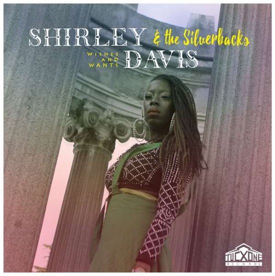 Cover for Shirley Davis &amp; the Silverbacks · Wishes &amp; Wants (CD) (2018)